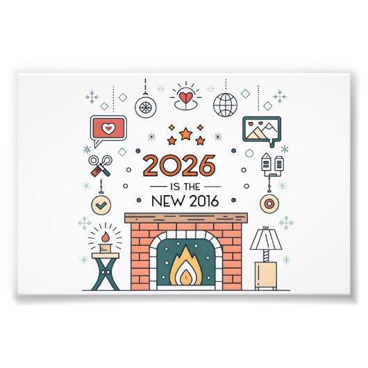 2026 Is The New 2016 Cozy Culture Vector フォトプリント (正面)