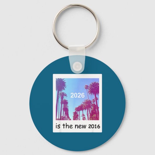 2026 Is The New 2016 Nostalgic 2016 Summer Vibes D キーホルダー (正面)