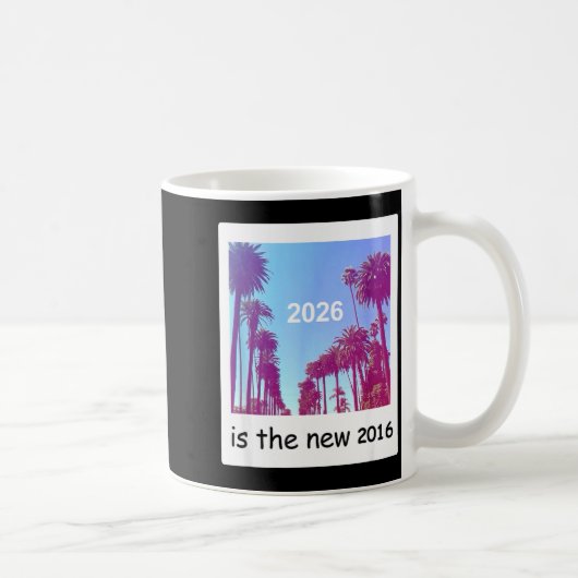 2026 Is The New 2016 Nostalgic 2016 Summer Vibes D コーヒーマグカップ (右)