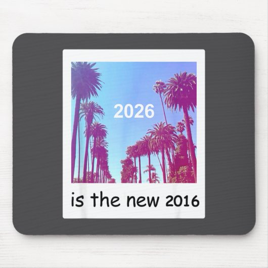 2026 Is The New 2016 Nostalgic 2016 Summer Vibes D マウスパッド (正面)