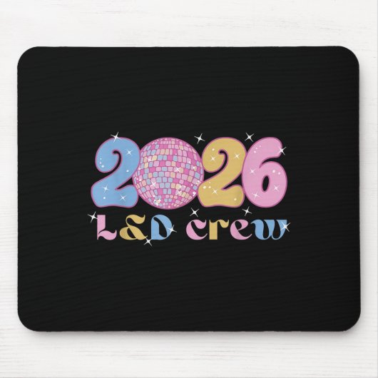 2026 L&amp;d Crew New Years Eve Labor And Delivery マウスパッド (正面)