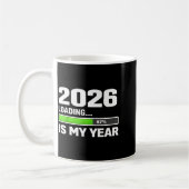2026 Loading 67 Is My Year, New Year Motivational  コーヒーマグカップ (左)