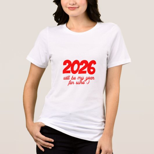 2026 Motivational New Year T-Shirt トライブレンドＴシャツ (正面)