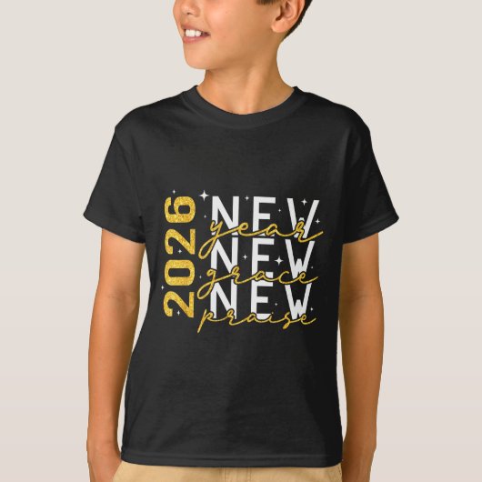 2026 New Year New Grace New Praise New Year's Eve  Tシャツ (正面)