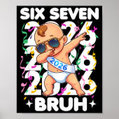 2026 New Years Baby Six Seven Bruh Funny Cool Dabb ポスター (正面)