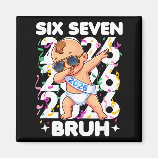 2026 New Years Baby Six Seven Bruh Funny Cool Dabb マグネット (正面)