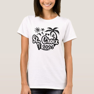 2026 St. Croix Vacation or Trip Tシャツ