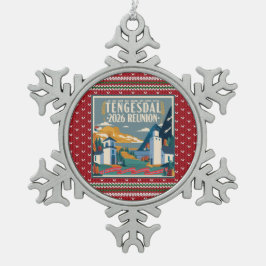2026 Tengesdal Family Reunion スノーフレークピューターオーナメント