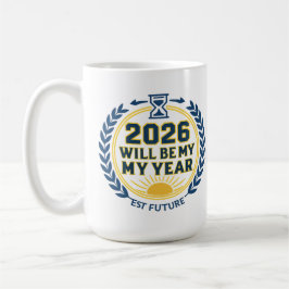 2026 Will Be My Year コーヒーマグカップ
