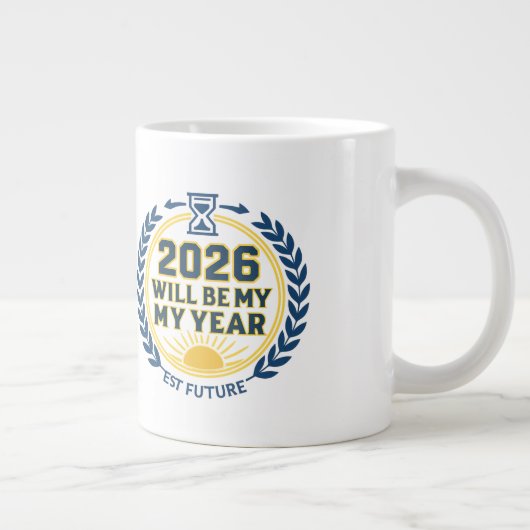 2026 Will Be My Year ジャンボコーヒーマグカップ (右)