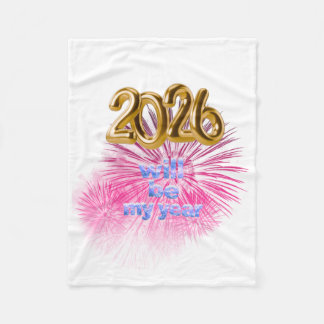 2026 Will Be My Year フリースブランケット