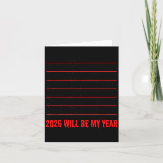 2026 Will Be My Year Funny Humor New Year Quote  カード (正面)