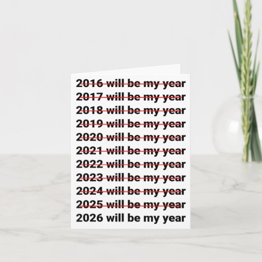 2026 Will Be My Year Funny Humor New Year Quote  カード (正面)