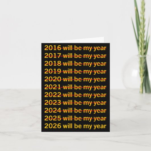 2026 Will Be My Year Funny Humor New Year Quote  カード (正面)