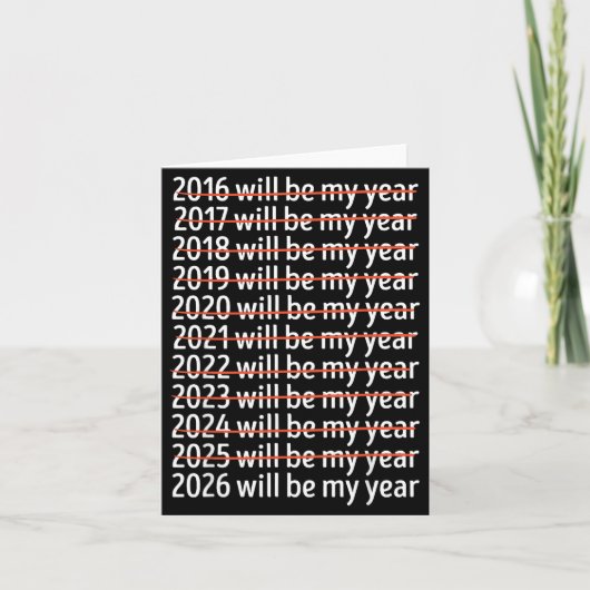 2026 Will Be My Year Funny Humor New Year Quote Re カード (正面)