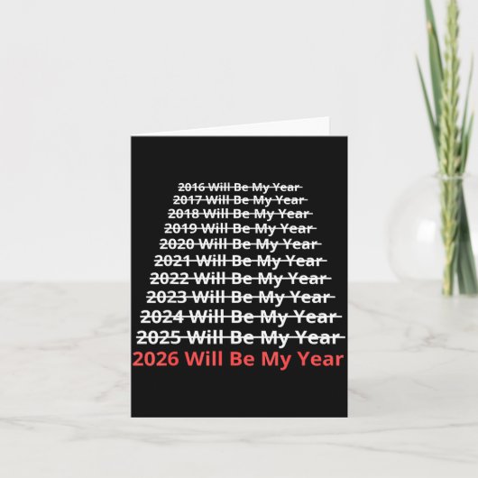 2026 Will Be My Year Funny New Year Quote  カード (正面)