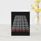 2026 Will Be My Year Funny New Year Quote  カード (黄色い花)