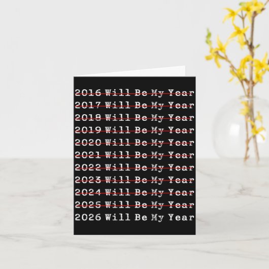 2026 Will Be My Year Funny New Year Quote Men Wome カード (黄色い花)