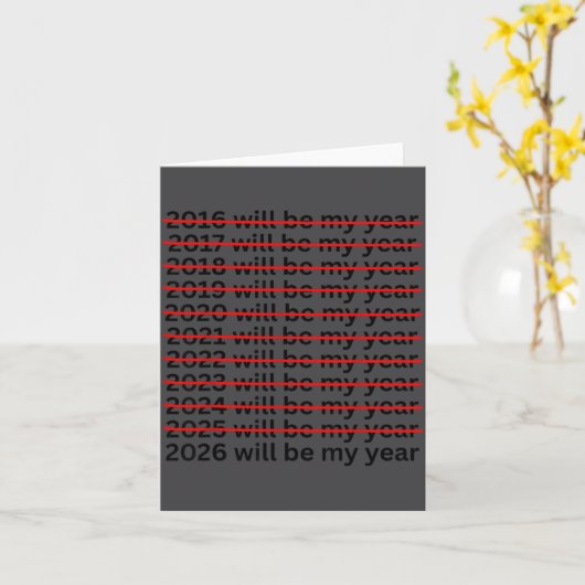 2026 Will Be My Year Funny New Year Resolution Quo カード (黄色い花)