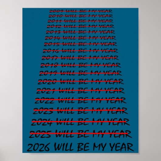 2026 Will Be My Year Funny New Years Eve Resolutio ポスター (正面)
