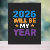 2026 Will Be My Year Inspirational New Beginnings アクリルサイン (ニュートラル)