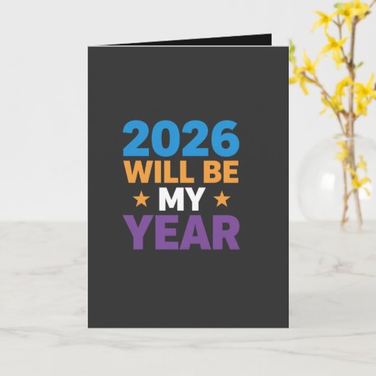 2026 Will Be My Year Inspirational New Beginnings カード (黄色い花)
