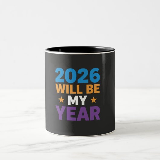 2026 Will Be My Year Inspirational New Beginnings ツートーンマグカップ (中央)