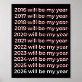 2026 Will Be My Year Motivational Funny New Year 2 ポスター (正面)