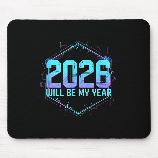2026 Will Be My Year Motivational Sitive Mindset Q マウスパッド (正面)