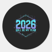 2026 Will Be My Year Motivational Sitive Mindset Q ラウンドシール (正面)