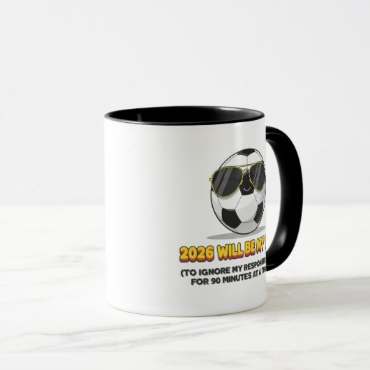 2026 Will Be My Year to Ignore My Responsibilities マグカップ (正面右)