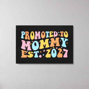 2027年ママになる Promoted To Mommy Est 2027 新米ママ 妊娠発表 キャンバスプリント