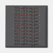 2027 Will Be My Year Procrastination New Year Reso マグネット (正面)