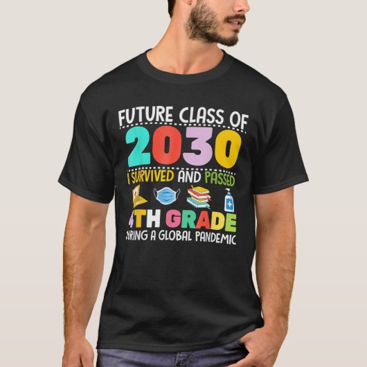 2030年のFuture Class Iは生き延び第4級Gに合格 Tシャツ (正面)