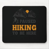 20.ハイキング私はここにハイキングを一時停止レトロヴィンテージ マウスパッド (正面)