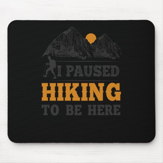 20.ハイキング私はここにハイキングを一時停止レトロヴィンテージ マウスパッド (正面)