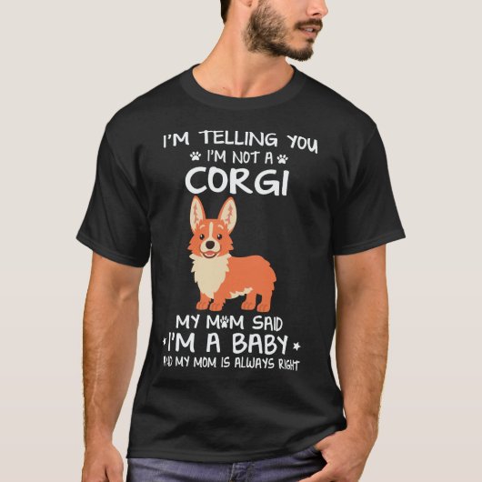 20 私はコーギーではないと伝えています Tシャツ (正面)