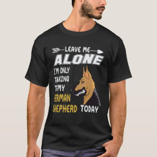 20 私をほっといて、私はドイツ語シェパードとだけ話してる Tシャツ