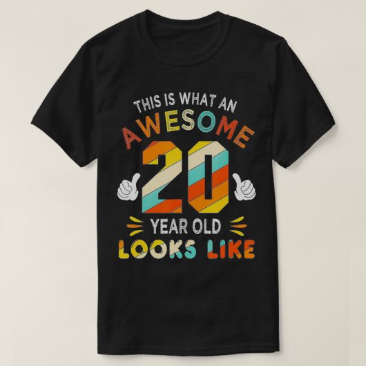 20th Birthday Gifts For 20 Years Old Awesome Looks Tシャツ (デザイン正面)
