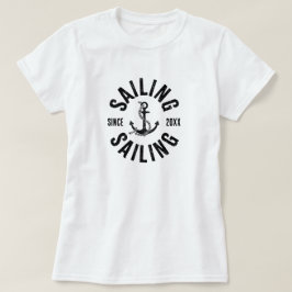 20XX年から帆走を始めてTシャツ Tシャツ