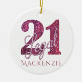 21および法律 |おもしろいピンクフェイクグリッター21歳の誕生日 セラミックオーナメント (正面)