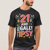 21と法的に酔っおもしろいた – 21歳の誕生日 Tシャツ (正面)