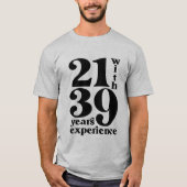 21と39年の経験60誕生日シャツ Tシャツ (正面)