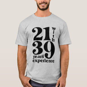 21と39年の経験60誕生日シャツ Tシャツ