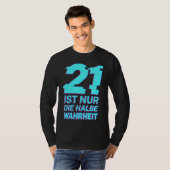 21は真実の半分だ Tシャツ (正面フル)