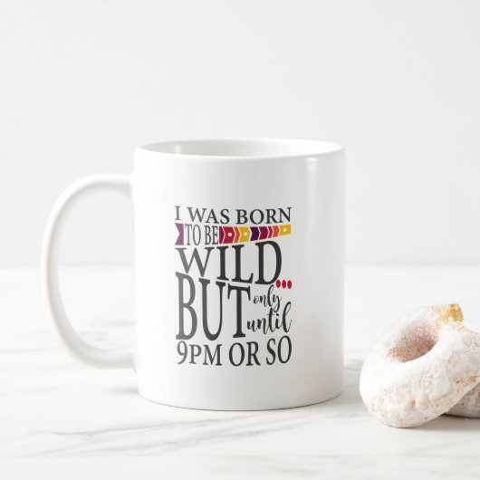 21時まではワイルドでいるつもり 誕生日のおもしろ引用 コーヒーマグカップ (ドーナツ)