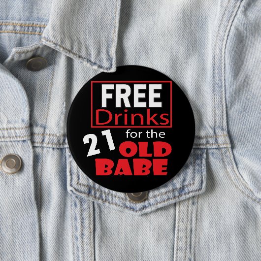 21歳の可愛い人のための飲み物を解放して下さい 缶バッジ (インサイチュ)