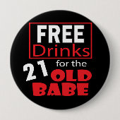 21歳の可愛い人のための飲み物を解放して下さい 缶バッジ (正面)