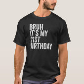 21歳の誕生日おもしろい21歳の誕生日 Tシャツ (正面)