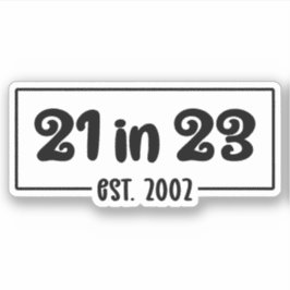 21歳の誕生日お祝い21 in 23 Est 2002 シール